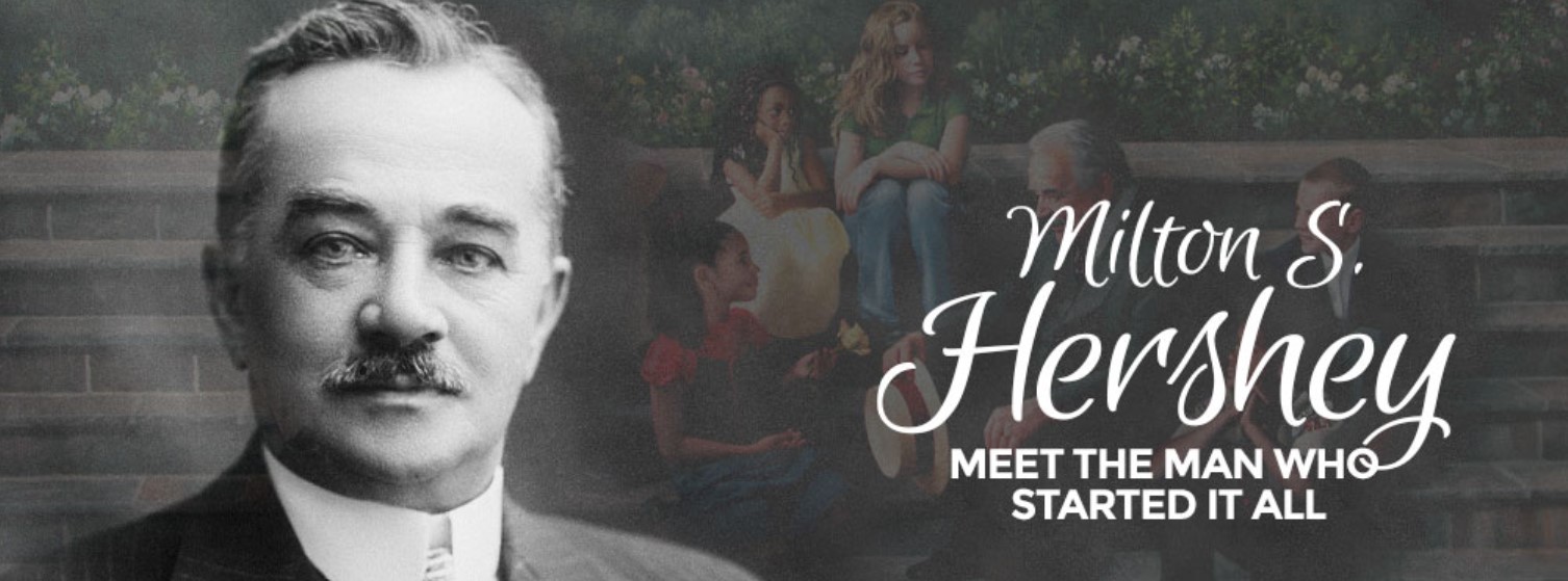 A Milton Hershey.